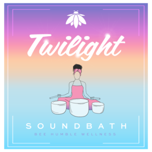 Twilight Sound Bath - March 30th