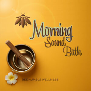 Morning Sound Bath -May 25th